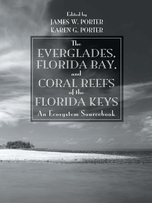 Cover image for The Everglades, Florida Bay, and Coral Reefs of the Florida Keys